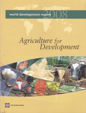 World development report 2008 - Agriculture for development
