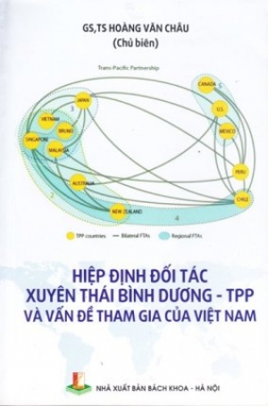 Hiệp định đối tác Xuyên Thái Bình Dương (TPP) và vấn đề tham gia của Việt Nam